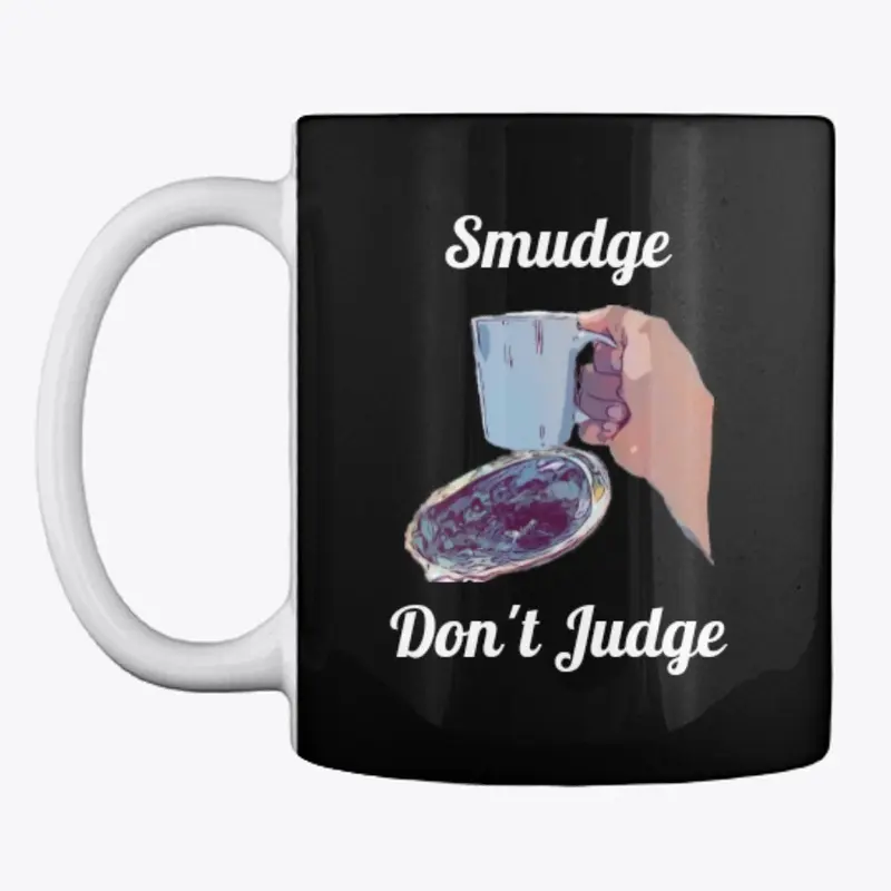 Smudge dont judge